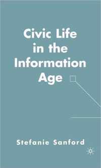 Civic Life in the Information Age