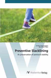 Preventive Slacklining