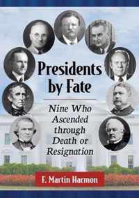 Presidents by Fate