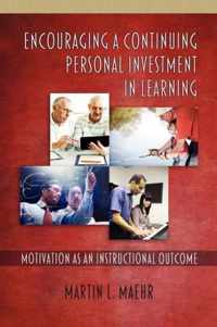 Encouraging a Continuing Personal Investment in Learning