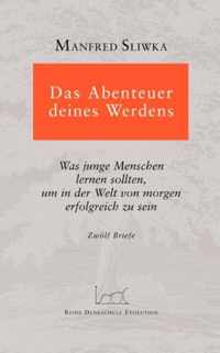 Das Abenteuer deines Werdens