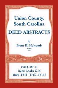 Union County, South Carolina Deed Abstracts, Volume II
