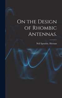 On the Design of Rhombic Antennas.