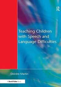 Teaching Children with Speech and Language Difficulties