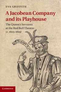 Jacobean Company And Its Playhouse