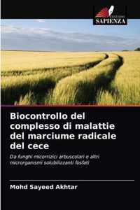 Biocontrollo del complesso di malattie del marciume radicale del cece