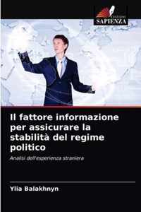 Il fattore informazione per assicurare la stabilita del regime politico