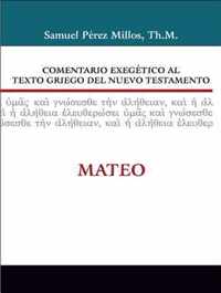 Comentario Exegetico Al Texto Griego del Nuevo Testamento