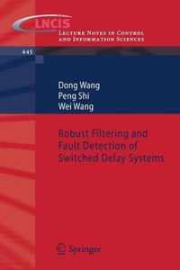 Robust Filtering and Fault Detection of Switched Delay Systems