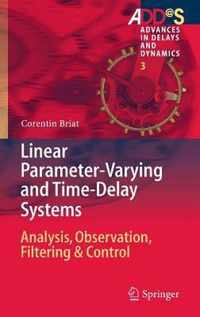 Linear Parameter-varying and Time-delay Systems