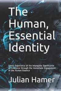 The Human, Essential Identity