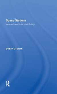 Space Stations: International Law And Policy