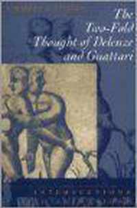 The Two-Fold Thought Of Deleuze And Guattari