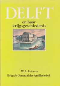 Delft en haar krijgsgeschiedenis