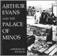 Arthur Evans and the Palace of Minos