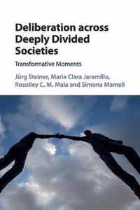 Deliberation across Deeply Divided Societies