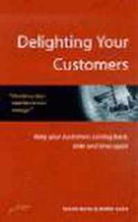 Delighting Your Customers