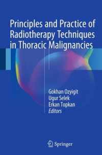 Principles and Practice of Radiotherapy Techniques in Thoracic Malignancies