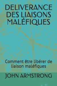 Deliverance Des Liaisons Malefiques