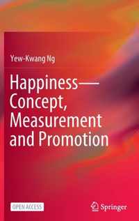 Happiness Concept Measurement and Promotion