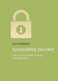 Sustainability Decoded: How to Unlock Profit Through the Value Chain