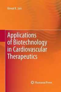 Applications of Biotechnology in Cardiovascular Therapeutics