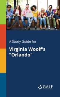 A Study Guide for Virginia Woolf's Orlando