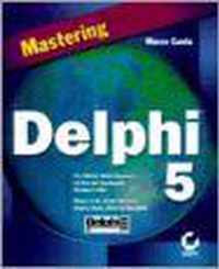 Mastering Delphi 5