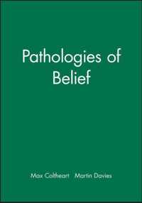 Pathologies of Belief