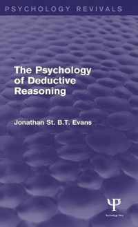 The Psychology of Deductive Reasoning