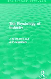 The Physiology of Industry