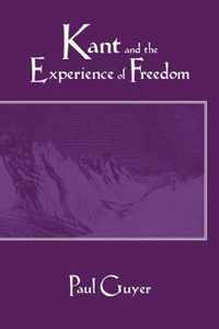 Kant and the Experience of Freedom