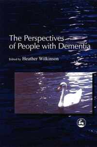 Perspectives Of People With Dementia