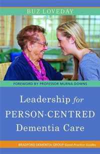 Leadership For Person Centred Dementia C