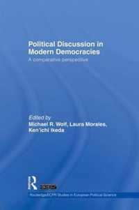 Political Discussion in Modern Democracies