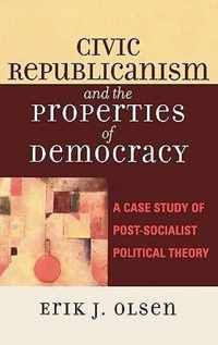 Civic Republicanism and the Properties of Democracy