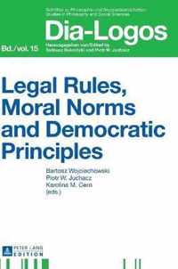 Legal Rules, Moral Norms and Democratic Principles