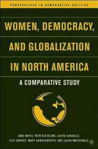 Women, Democracy, and Globalization in North America