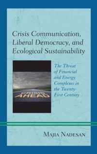 Crisis Communication, Liberal Democracy, and Ecological Sustainability