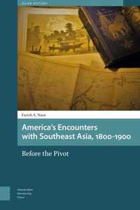 America's Encounters with Southeast Asia 1800-1900