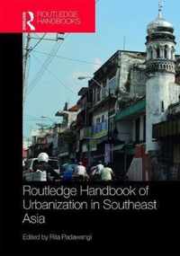 Routledge Handbook of Urbanization in Southeast Asia