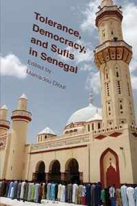 Tolerance, Democracy, and Sufis in Senegal