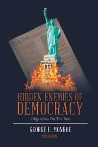 Hidden Enemies of Democracy