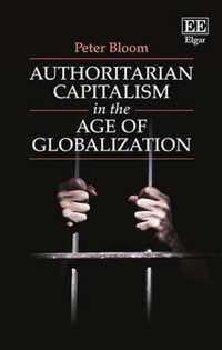 Authoritarian Capitalism in the Age of Globalization