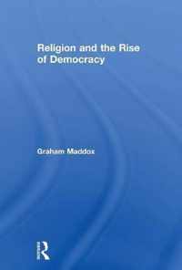 Religion and the Rise of Democracy