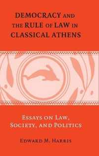 Democracy and the Rule of Law in Classical Athens