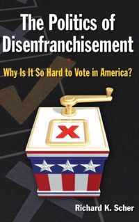 The Politics of Disenfranchisement