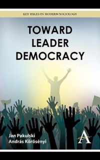 Toward Leader Democracy