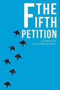 The Fifth Petition