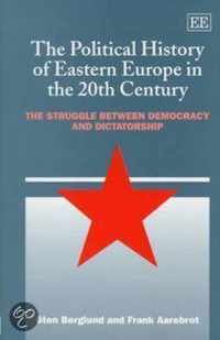 The Political History of Eastern Europe in the 20th Century